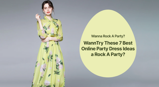Wanna Rock A Party?  Try These 7 Best Online Party Dress Ideas